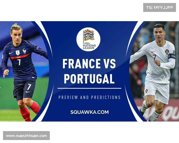 法国队与英格兰队巅峰对决开赛时间揭晓球迷热切期待精彩碰撞